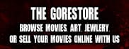 Click Here to Visit The GoreStore!