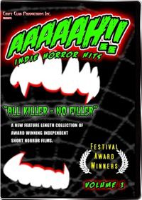 horrorsociety aaaaah 01 dvd front AAAAAH!! Indie Horror Hits, Vol. 1