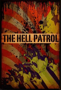 hellpatrol poster1 New Zombie Film  The Hell Patrol