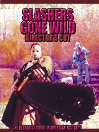 slashers gone wild Slashers Gone Wild
