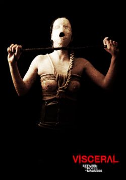 visceral9 w250 Visceral: Between the Ropes of Madness