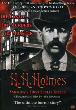 hhholmes REVIEW: H.H. Holmes: Americas First Serial Killer