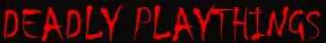 HorrorSociety Deadly Playthings Horror Store deadlyplaythings2 Deadly Playthings Horror Store