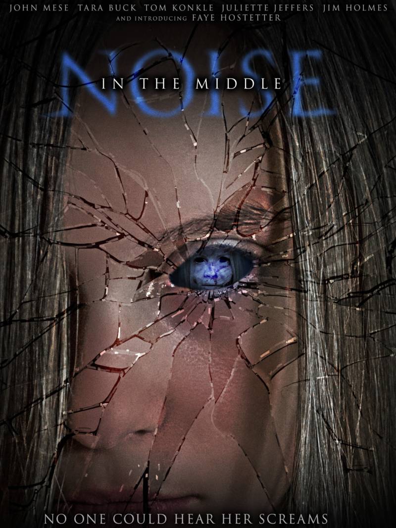 TRAILER FOR TERROR FILMS’ “NOISE IN THE MIDDLE” RELEASED Horror Society