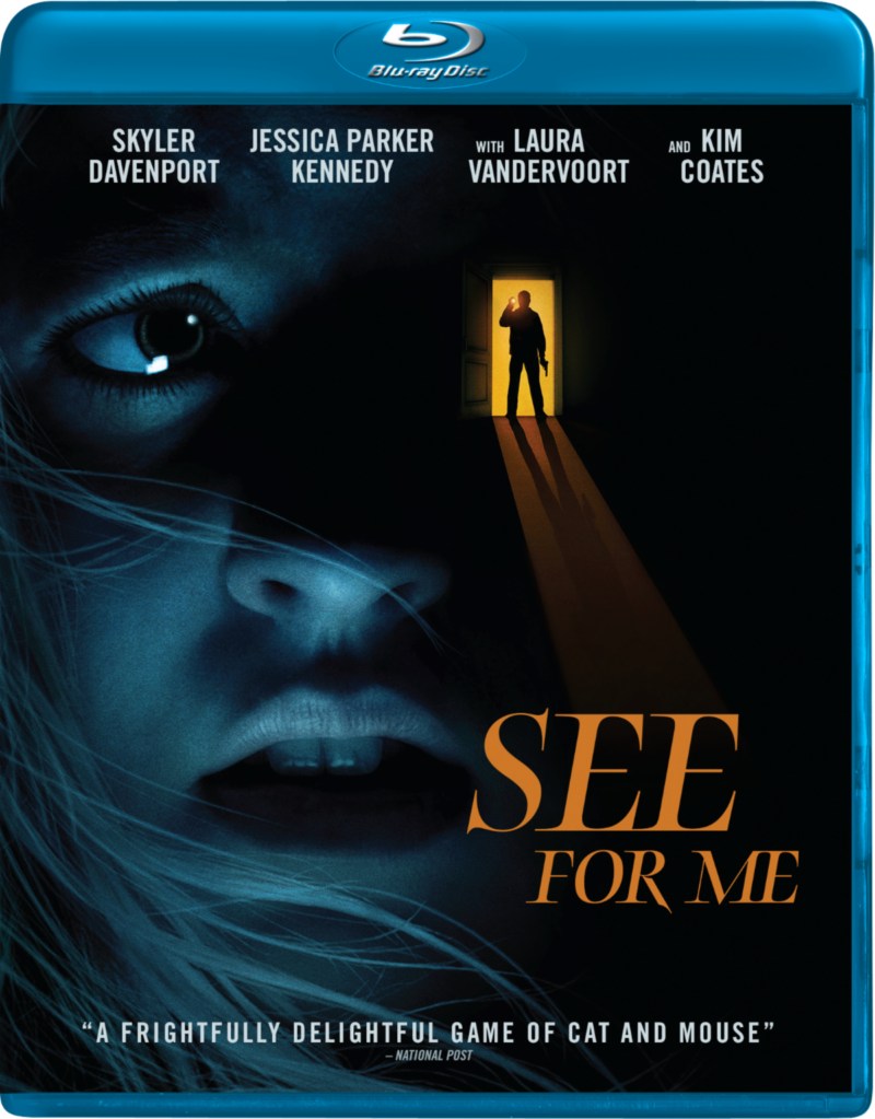 Home Invasion Thriller SEE FOR ME Available on DVD and BluRay June 28