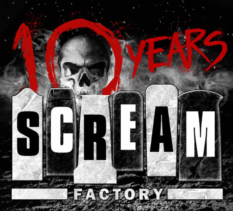 SCREAM FACTORY CELEBRATES 10 YEARS OF TERROR Horror Society