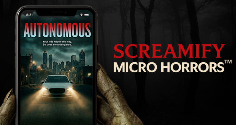 SCREAMIFY LAUNCHES ‘AUTONOMOUS’ – HORROR THRILLER SHOT ENTIRELY INSIDE A REAL SELF-DRIVING CAR
