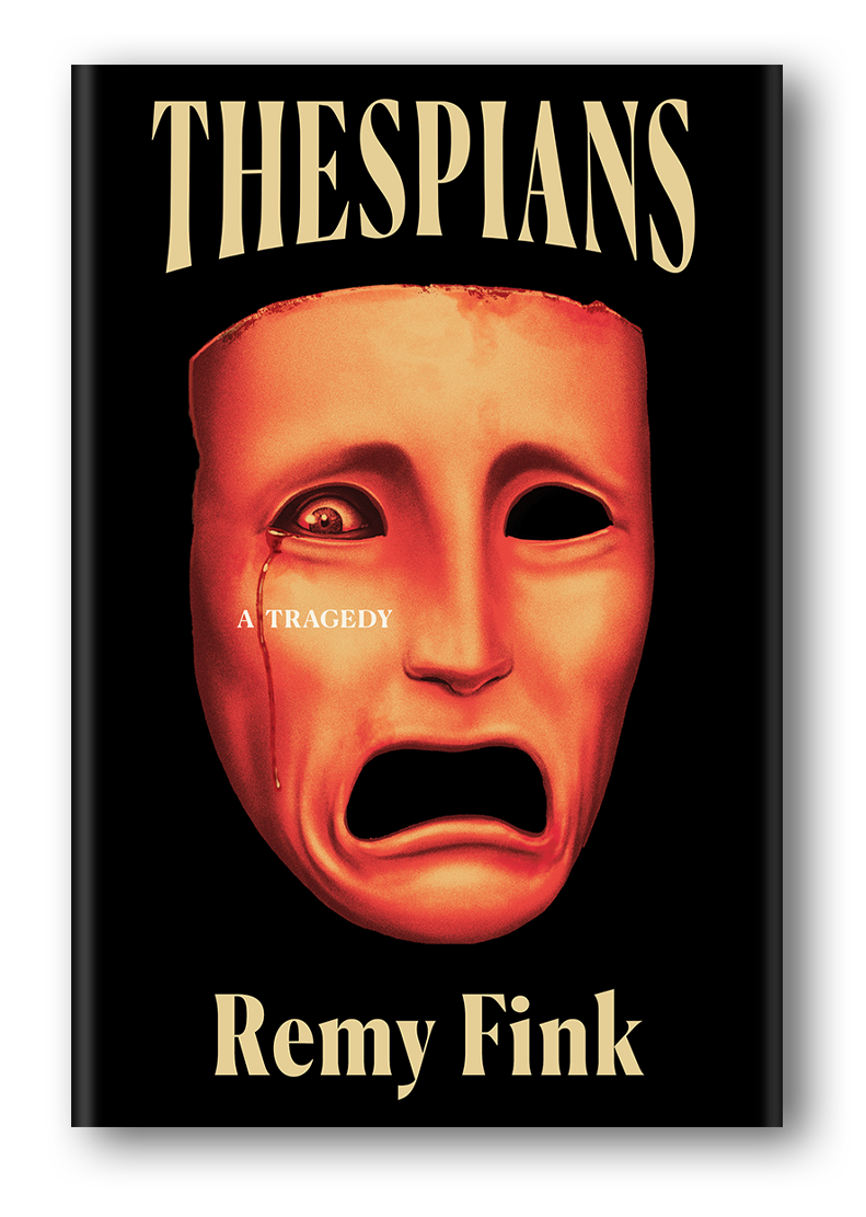 Remy Fink Releases Slasher Inspired Novel THESPIANS: A TRAGEDY
